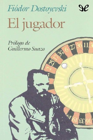 El jugador autor Fiódor Dostoyevski