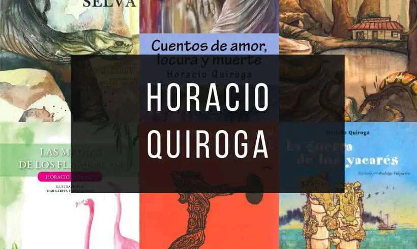 Los Mejores 16 Libros de Horacio Quiroga ¡Gratis! | Infolibros.org