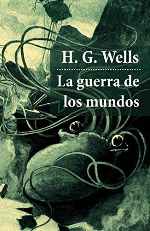 La guerra de los mundos autor HG Wells