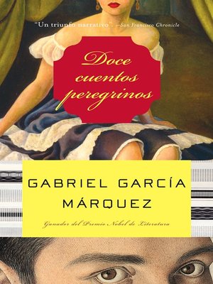 Doce cuentos peregrinos - Gabriel García Marquez