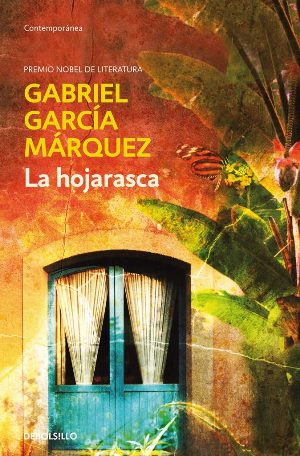 La hojarasca - Gabriel García Marquez