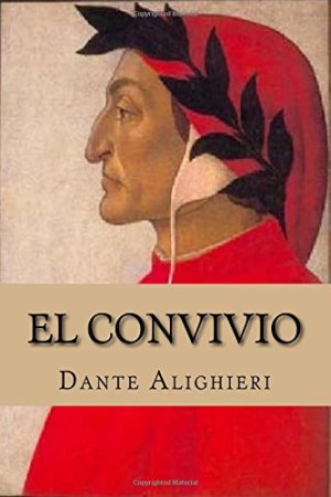 El convivio autor Dante Alighieri