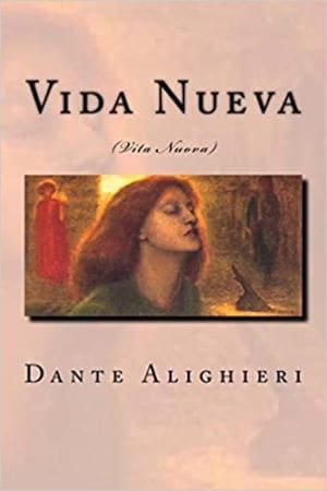 La vida Nueva autor Dante Alighieri