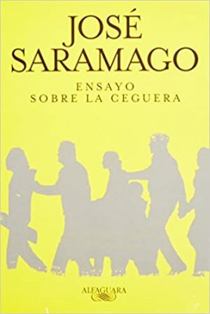 Ensayo sobre la ceguera - José Saramago