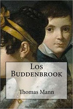 Los Buddenbrook -Thomas Mann