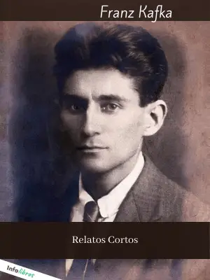 Relatos cortos - Franz Kafka