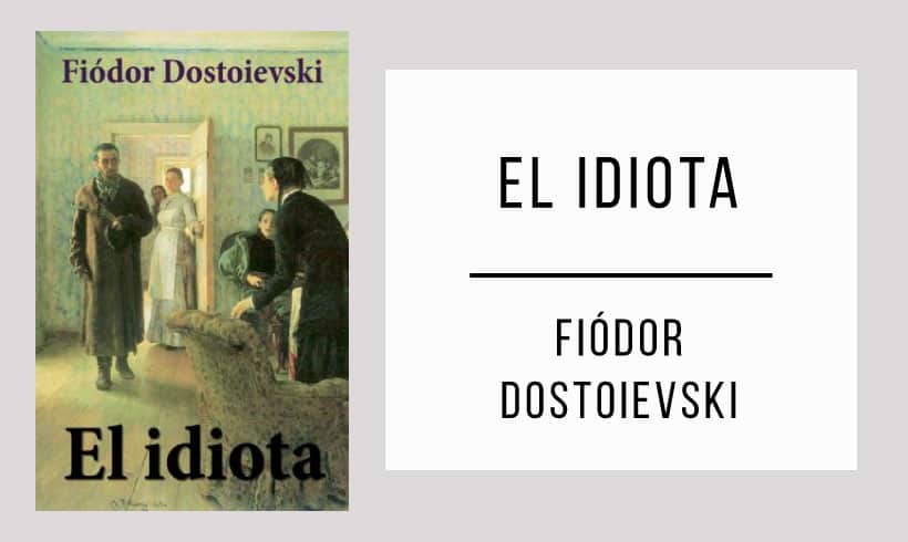 El-idiota-autor-Fiodor-Dostoievski