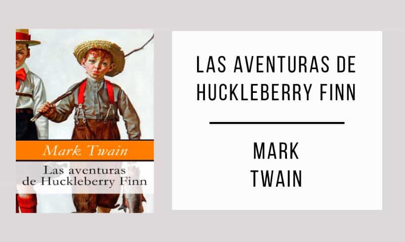 Las-aventuras-de-Huckleberry-Finn-autor-Mark-Twain