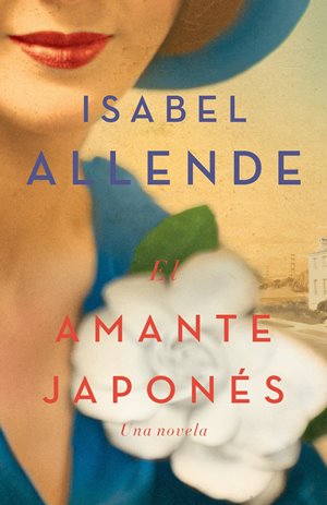 El amante japonés - Isabel Allende