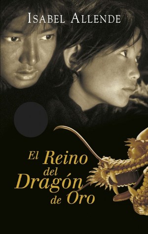 El Reino del Dragón de Oro - Isabel Allende