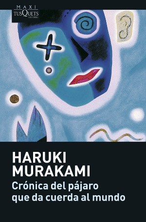 Crónica del pájaro que da cuerda al mundo - Haruki Murakami