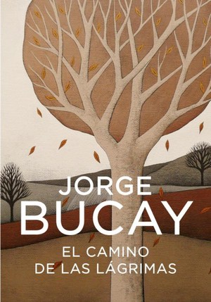 El camino de las lágrimas - Jorge Bucay