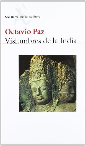 5. Vislumbres de la India - Octavio Paz
