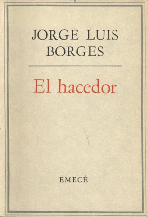 El hacedor - Jorge Luis Borges