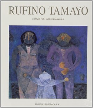 Rufino Tamayo - Octavio Paz