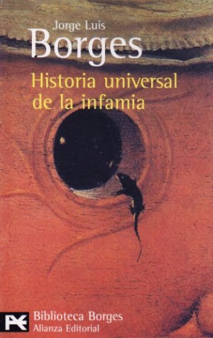 Historia universal de la infamia - Jorge Luis Borges