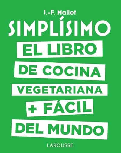 Simplísimo El libro de cocina vegetariana