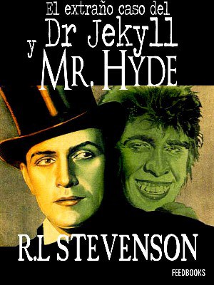 El extraño caso del doctor Jekyll y el señor Hyde autor Robert Louis Stevenson