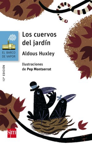 Los cuervos del jardín - Aldous Huxley