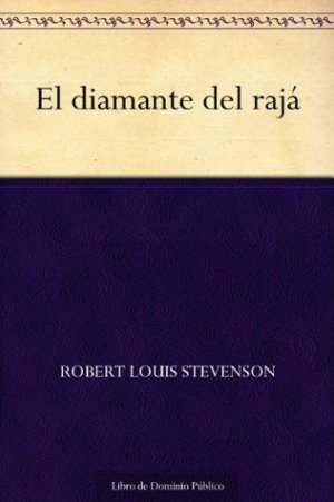 El diamante del rajá autor Robert Louis Stevenson