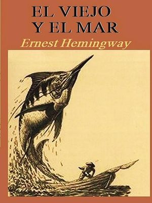 El viejo y el mar - Autor Ernest Hemingway