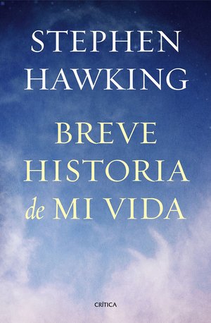 Breve historia de mi vida - Autor Stephen Hawking