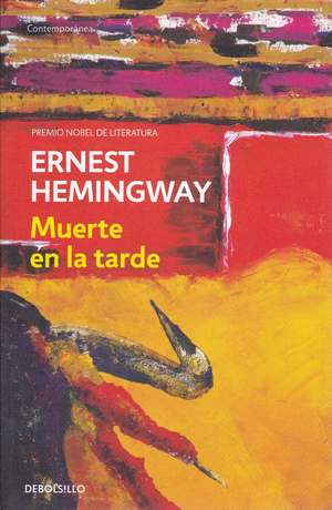 Muerte en la tarde - Autor Ernest Hemingway