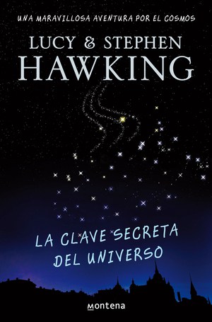 La clave secreta del universo - Autor Stephen Hawking