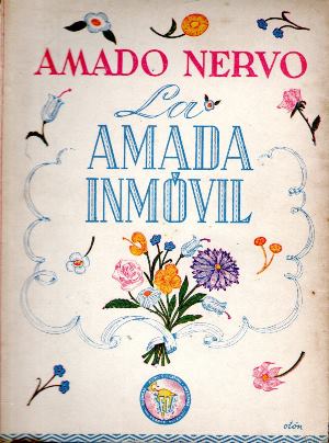 La amada inmóvil autor Amado Nervo