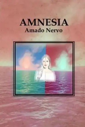 Amnesia - Amado Nervo
