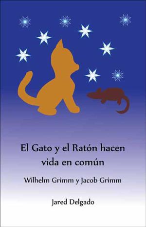 El gato y el ratón hacen vida en común autor Hermanos Grimm