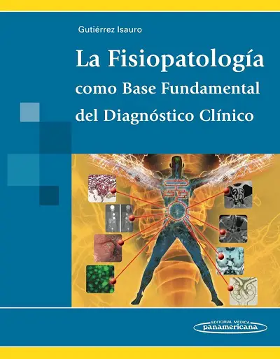 La Fisiopatología como Base Fundamental del Diagnóstico Clínico