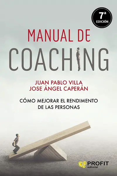 Manual de coaching Cómo mejorar el rendimiento de las personas