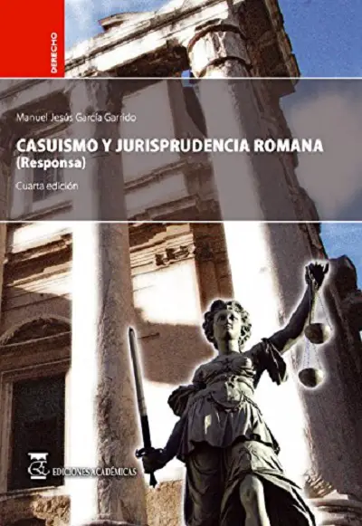 Casuismo y Jurisprudencia Romana