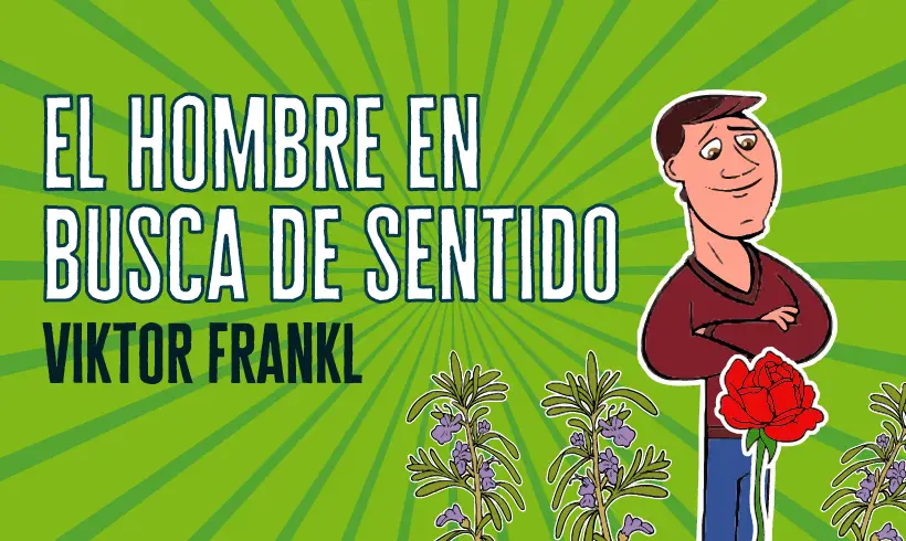 El hombre en busca de sentido por Viktor Frankl El hombre en busca de sentido por Viktor Frankl