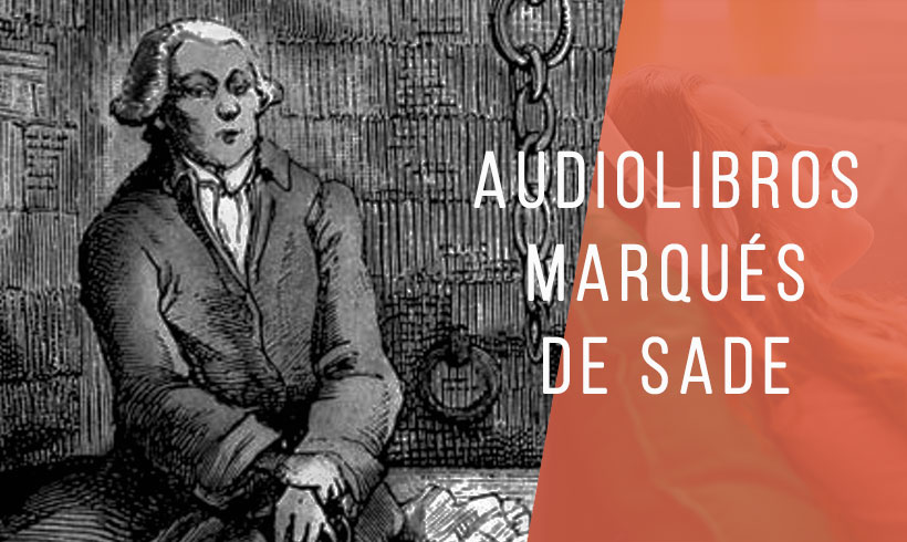Audiolibros-Marques-de-Sade