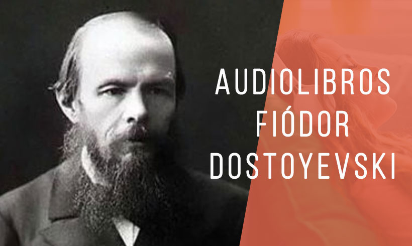Audiolibros-Fiodor-Dostoyevski