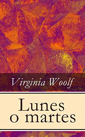 Lunes o martes autor Virginia Woolf