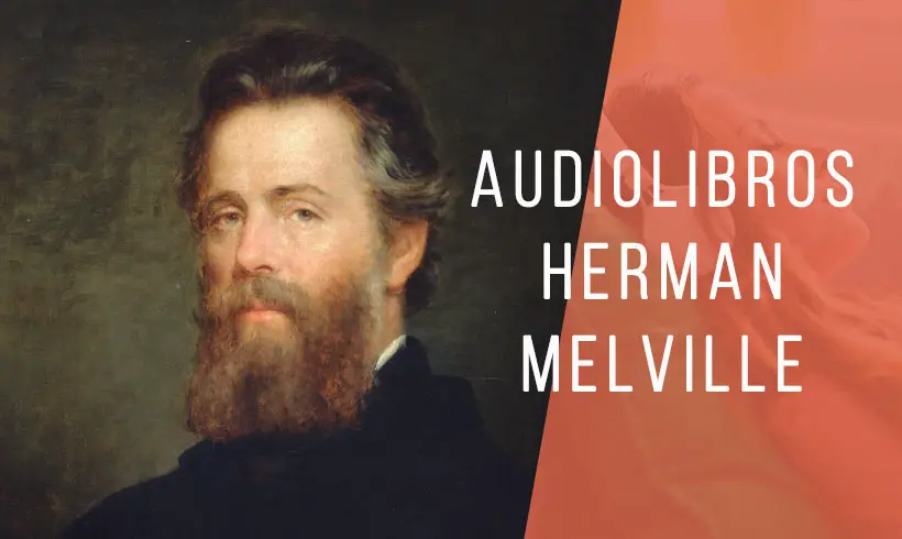 3 Audiolibros de Herman Melville ¡Gratis!