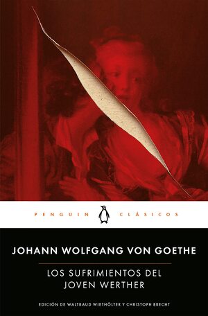 Los Padecimientos del Joven Werther autor Johann Wolfgang von Goethe