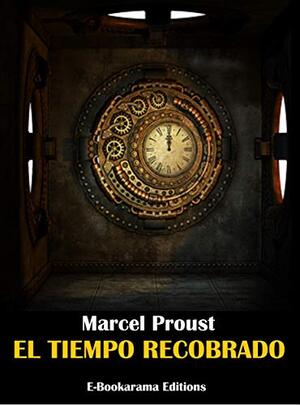 El tiempo recobrado autor Marcel Proust