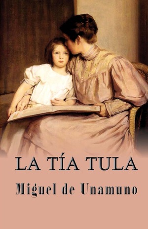 La tía Tula autor Miguel de Unamuno
