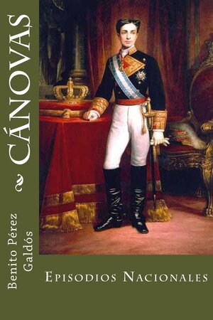 Cánovas autor Benito Pérez Galdós