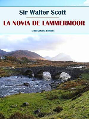 La novia de Lammermoor autor Walter Scott