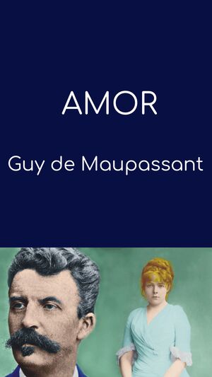 Amor autor Guy de Maupassant