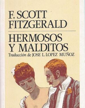 Los hermosos y malditos autor F. Scott Fitzgerald