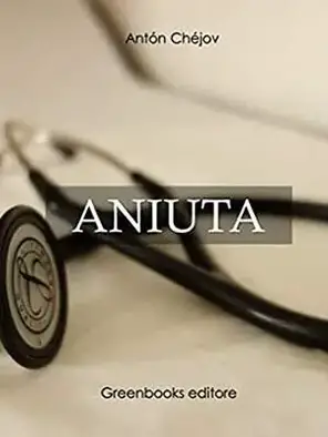 Aniuta - Antón Chéjov