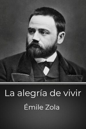 La alegría de vivir autor Émile Zola