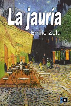 La jauría autor Émile Zola