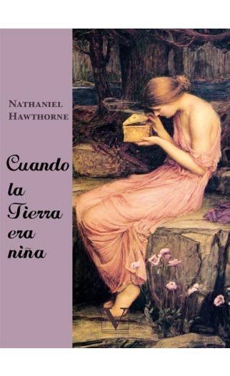 Cuando la tierra era niña autor Nathaniel Hawthorne